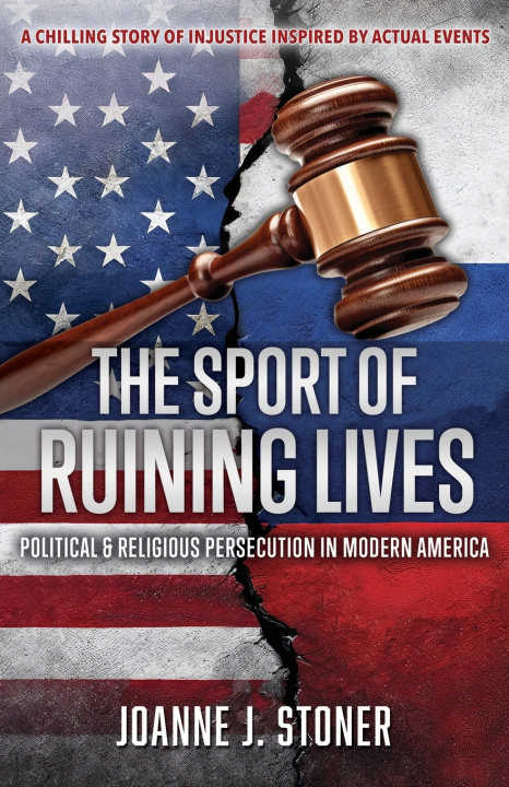 Kniha THE SPORT OF RUINING LIVES Joanne J. Stoner