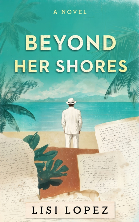 Kniha Beyond Her Shores Lisi Lopez