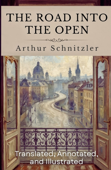 Kniha The Road Into The Open Arthur Schnitzler