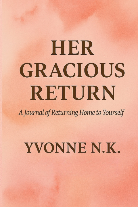 Kniha HER GRACIOUS RETURN YVONNE N.K.