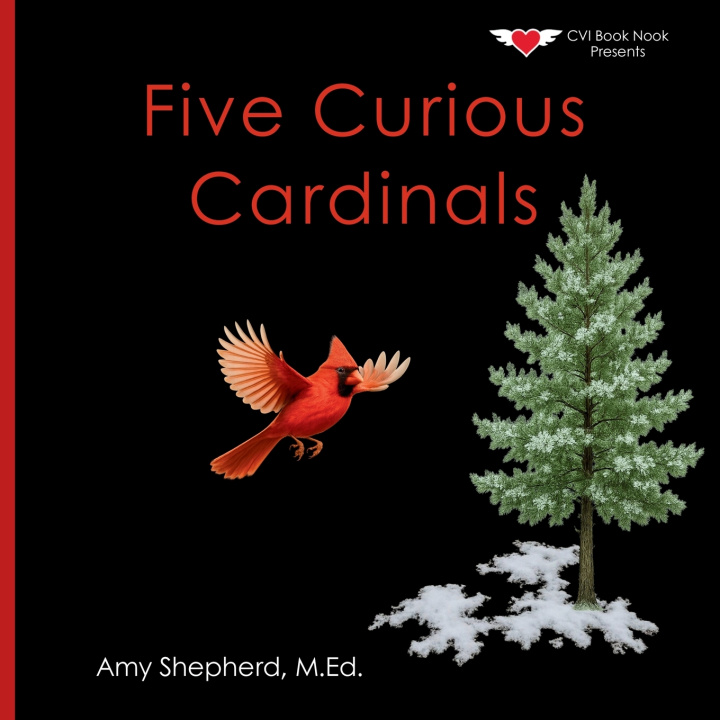 Kniha Five Curious Cardinals M.Ed. Amy Shepherd