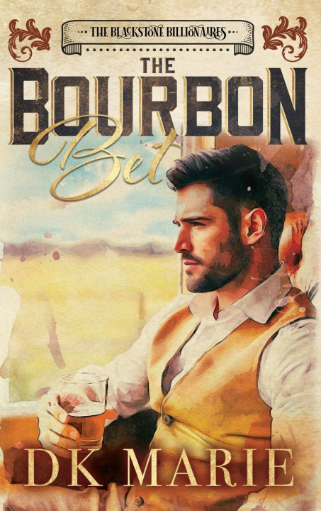 Kniha The Bourbon Bet DK Marie