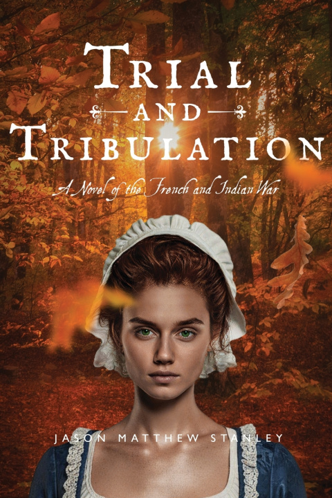 Kniha Trial and Tribulation Jason Matthew Stanley
