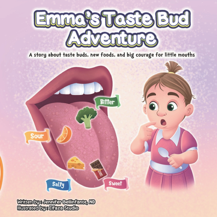 Kniha Emma's Taste Bud Adventure Jennifer Bellinfante ND