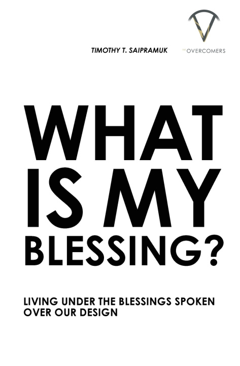 Kniha What Is My Blessing? Timothy Saipramuk