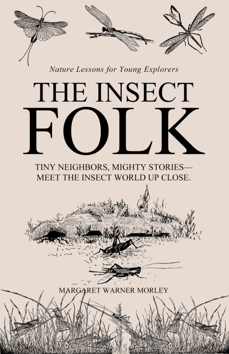 Kniha The Insect Folk Margaret Warner Morley