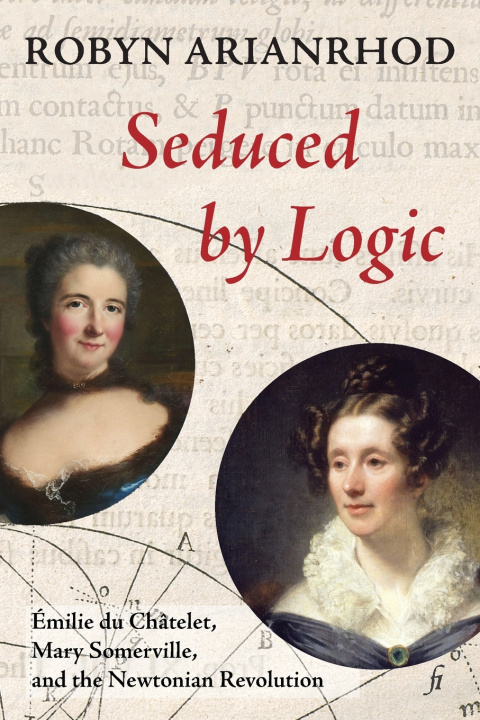 Kniha Seduced by Logic Robyn Arianrhod