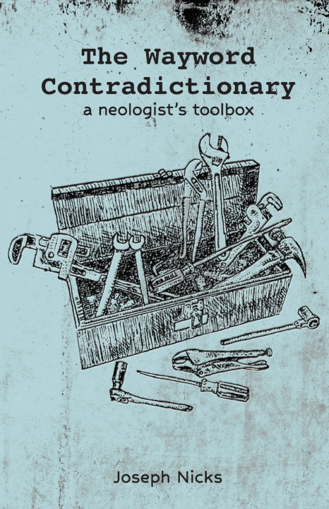 Book The Wayword Contradictionary Joseph Nicks