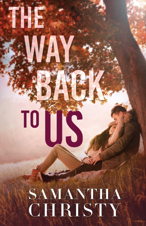Kniha The Way Back To Us Samantha Christy