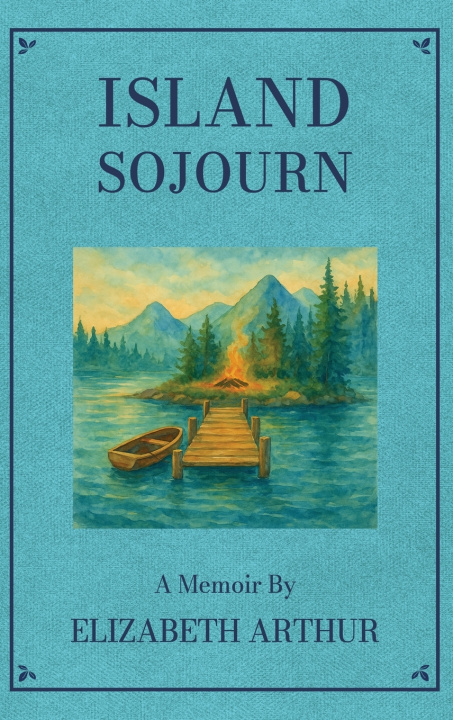 Kniha Island Sojourn Elizabeth Arthur