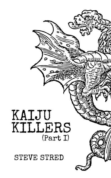 Kniha Kaiju Killers Pt I Steve Stred