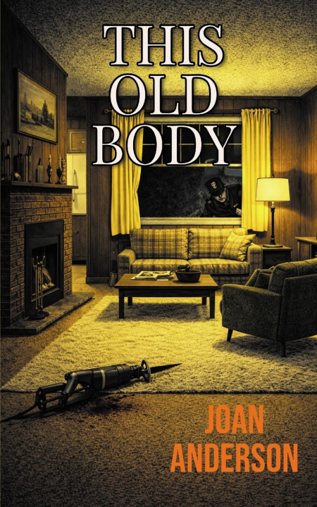 Book This Old Body Joan Anderson