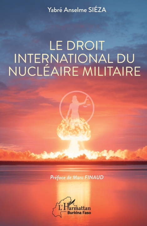 Kniha Le droit international du nucléaire militaire Yabré Anselme Siéza