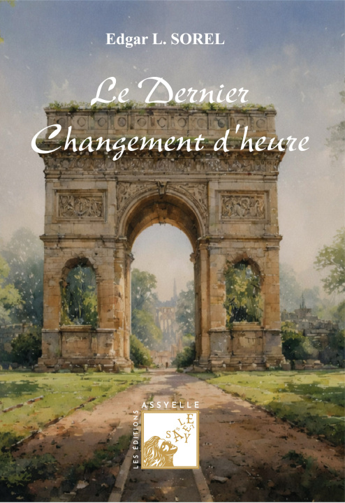 Kniha Le Dernier Changement d'Heure L.SOREL