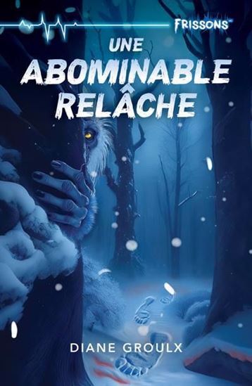 Kniha UNE ABOMINABLE RELACHE GROULX DIANE