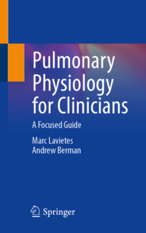 Knjiga Pulmonary Physiology for Clinicians Marc Lavietes