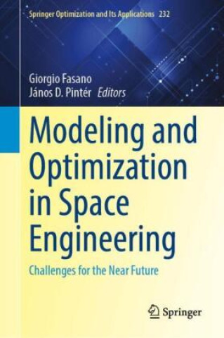 Kniha Modeling and Optimization in Space Engineering Giorgio Fasano