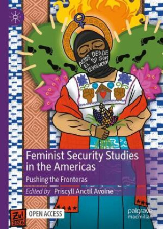 Kniha Feminist Security Studies in the Americas Priscyll Anctil Avoine