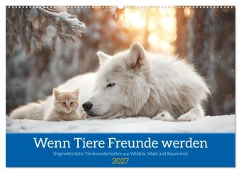 Kalendář/Diář Wenn Tiere Freunde werden (Wandkalender 2027 DIN A2 quer), CALVENDO Monatskalender Calvendo