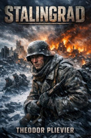 Kniha Stalingrad Theodor Plievier