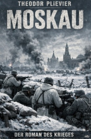 Knjiga Moskau Theodor Plievier