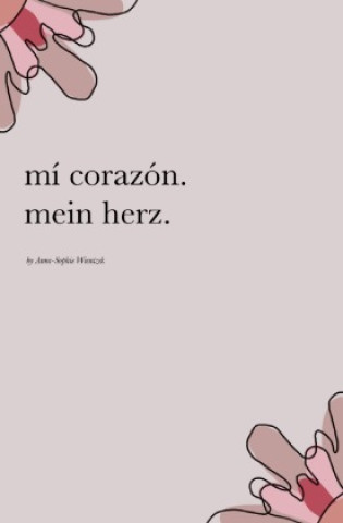 Könyv mí corazón. mein herz. Anna-Sophie Wientzek