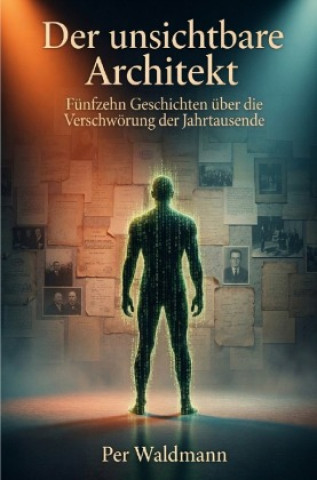 Kniha Der unsichtbare Architekt Per Waldmann