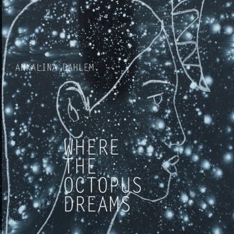 Kniha Where the octopus dreams Ankalina Dahlem