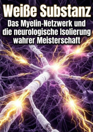 Kniha Weiße Substanz Benjamin Stahl
