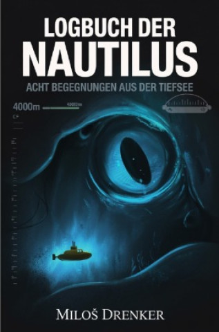 Kniha Logbuch der Nautilus Milos Drenker