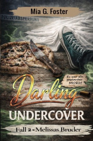 Könyv Darling Undercover Mia G. Foster