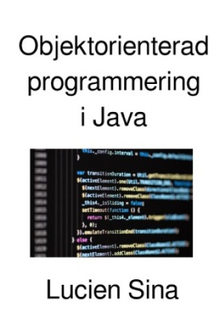 Kniha Objektorienterad programmering i Java Lucien Sina