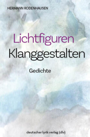 Könyv Lichtfiguren - Klanggestalten Hermann Rodenhausen