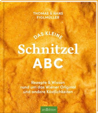 Kniha Das kleine Schnitzel ABC Thomas Figlmüller