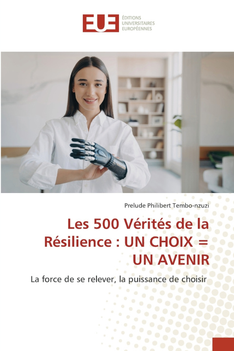 Kniha Les 500 Vérités de la Résilience Prelude Philibert Tembo-nzuzi
