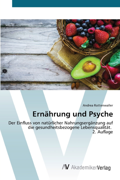 Kniha Ernährung und Psyche Andrea Rottenwaller