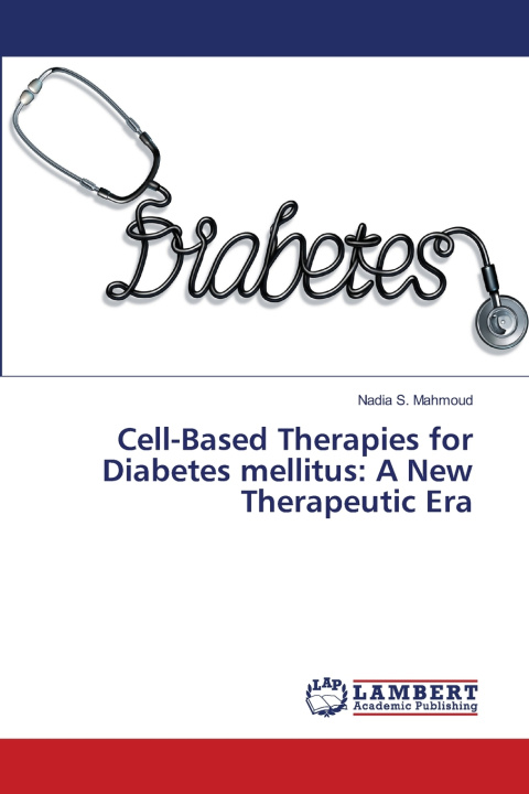 Książka Cell-Based Therapies for Diabetes mellitus Nadia S. Mahmoud