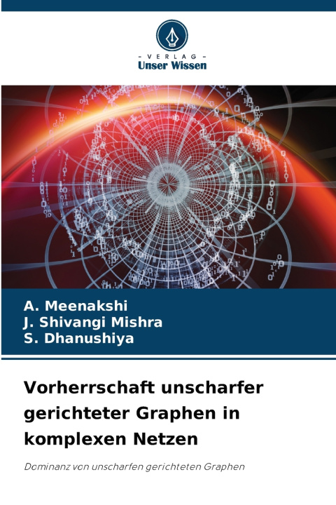 Knjiga Vorherrschaft unscharfer gerichteter Graphen in komplexen Netzen A. Meenakshi