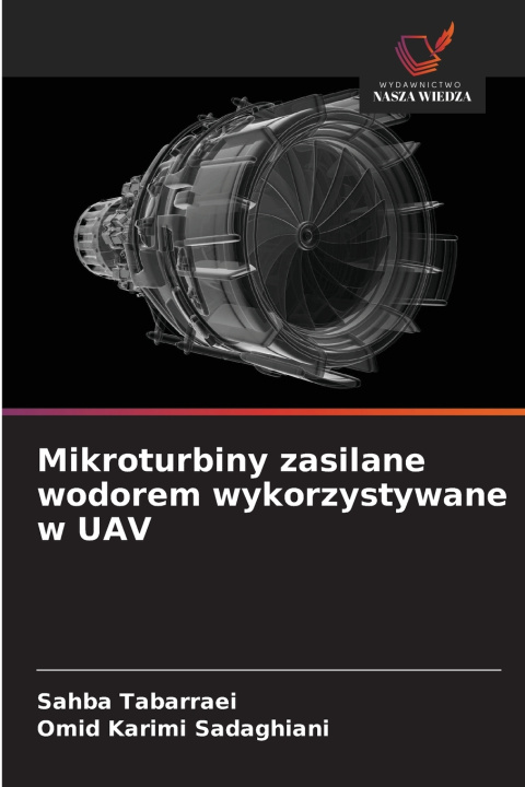 Kniha Mikroturbiny zasilane wodorem wykorzystywane w UAV Sahba Tabarraei