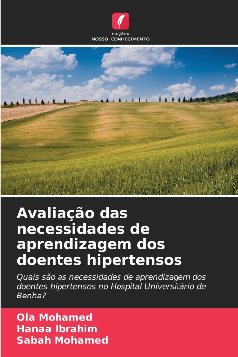 Kniha Avaliação das necessidades de aprendizagem dos doentes hipertensos Ola Mohamed