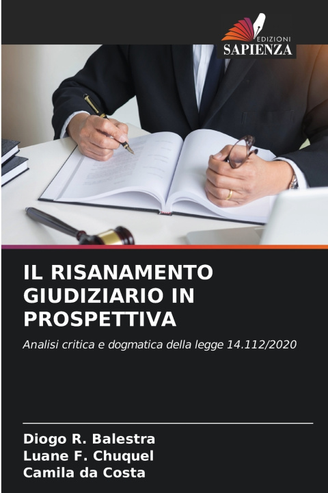 Knjiga IL RISANAMENTO GIUDIZIARIO IN PROSPETTIVA Diogo R. Balestra