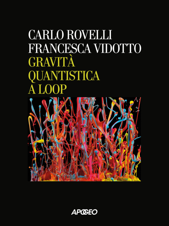 Kniha Gravità quantistica a loop Carlo Rovelli