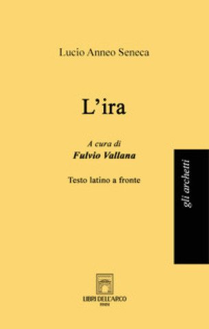 Könyv ira Lucio Anneo Seneca