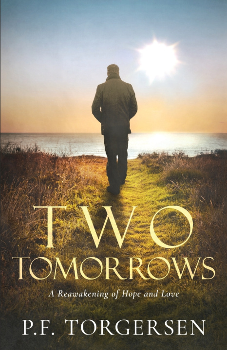 Kniha Two Tomorrows P.F. Torgersen