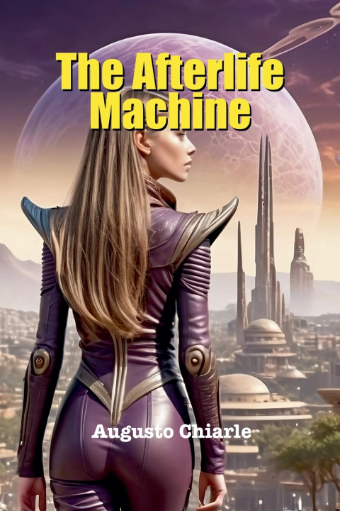 Kniha The Afterlife Machine Augusto Chiarle