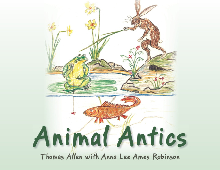 Kniha Animal Antics Anna Lee Ames Robinson