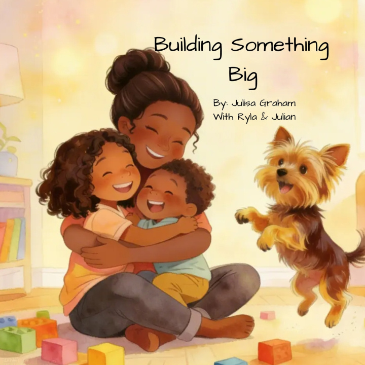 Kniha Building Something Big Julisa N Graham