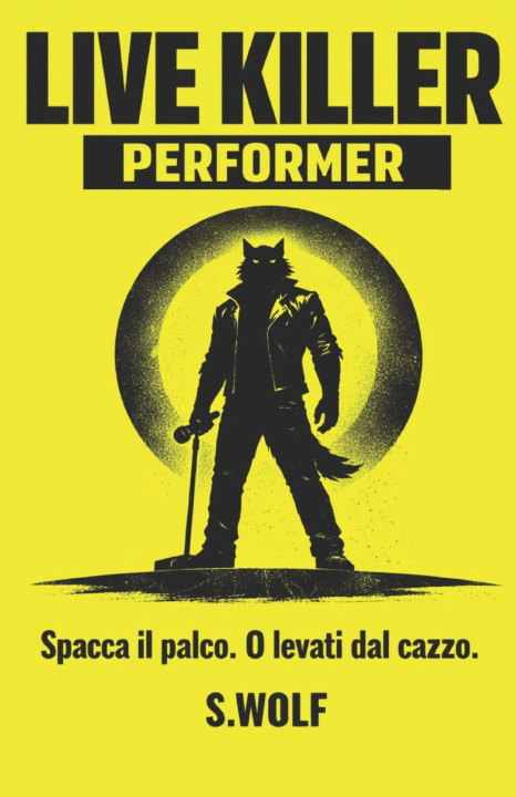 Kniha LIVE KILLER PERFORMER S. Wolf