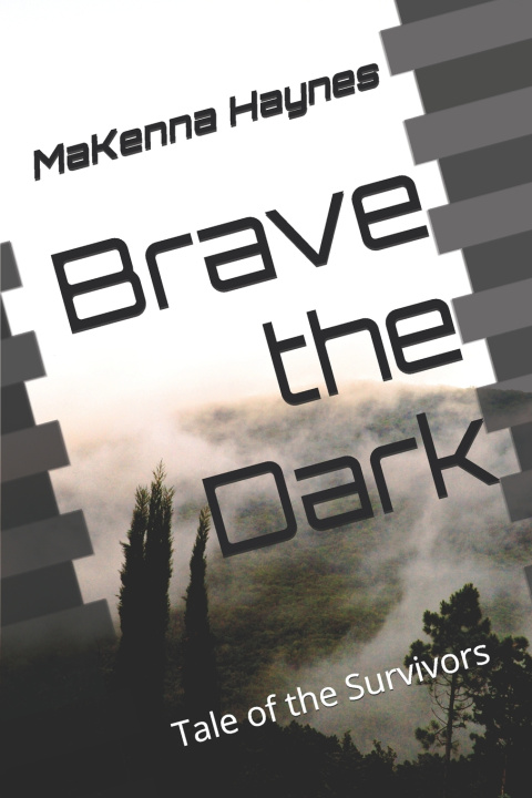 Kniha Brave The Dark MaKenna Haynes