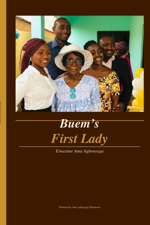 Kniha Buem's First Lady Senyo Agbenyega Tetteh